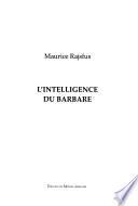 L'intelligence du barbare