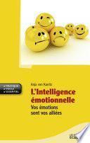 L'intelligence émotionnelle, Vos émotions sont vos alliées