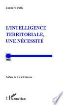 L'intelligence territoriale, une nécessité