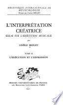 L'interprétation créatrice: L'exécution et l'expression