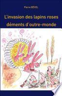 L'invasion des lapins roses déments