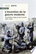 L'Invention de la guerre moderne