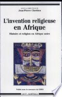 L'invention religieuse en Afrique