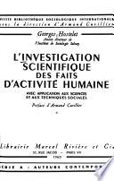 L'investigation scientifique des faits d'activité humaine avec application aux sciences' et aux techniques sociales