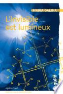 L'invisible est lumineux