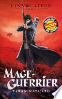 L'Invocateur - Livre III - Mage-Guerrier