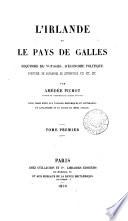 L'Irlande et le pays de Galles, esquisses de voyages, d'économie politique [&c.].