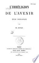 L'irréligion de l'avenir