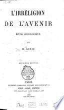 L'irréligion de l'avenir