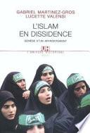 L'Islam en dissidence. Genèse d'un affrontement