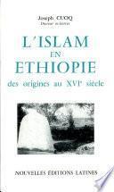 L'Islam en Éthiopie des origines au XVIe siècle