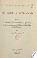 L'Islam, entreprise juive : de Moïse à Mohammed (1). Conversion de Mohammed au judaïsme