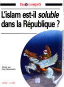 L'islam est-il soluble dans la République?