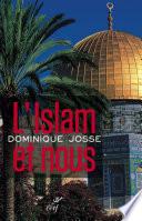 L'Islam et nous