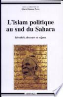 L'islam politique au sud du Sahara