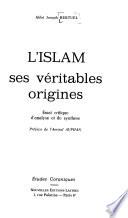 L'islam, ses véritables origines