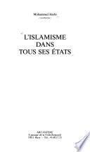 L'Islamisme dans tous ses états