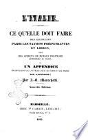 L' Italie ce qu'elle doit faire pour figurer enfin parmi les nations indépendantes et libres