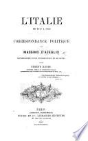 L'Italie de 1847 à 1865. Correspondance politique de M. d'Azeglio, accompagnée d'une introduction et de notes par E. Rendu