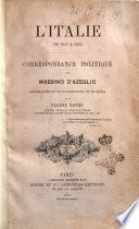 L' Italie de 1847 a 1865 correspondance politique