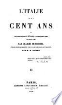 L'Italie Il Y A Cent Ans Ou Lettres Ecrites D'Italie A Quelques Amis En 1739 et 1740 ... Publiees ... Par R. Colomb