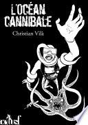 L'Océan cannibale