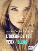 L'Océan De Tes Yeux Bleus