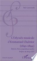 L'ODYSÉE MUSICALE D'EMMANUEL CHABRIER (1841-1894)