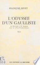 L'odyssée d'un Gaulliste : de Beyrouth à El Alamein avec le Free French circus