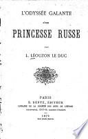 L'odyssée galante d'une princesse russe