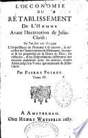 L'oeconomie divine ou principes et démonstrations des vérités universelles et d'une infinité de particulières tant en matière de théologie que de choses naturelles par Pierre Poiret