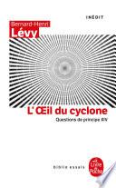 L'oeil du Cyclone (Questions de principe, XIV)
