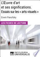 L'Oeuvre d'art et ses significations. Essais sur les « arts visuels » d'Erwin Panofsky