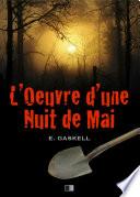 L'oeuvre d'une nuit de mai