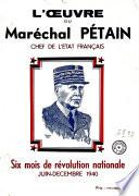 L'oeuvre du maréchal Pétain, chef de l'État français