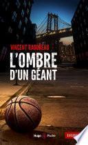 L'ombre d'un géant