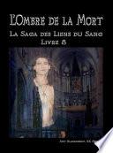 L'ombre de la mort (les liens du sang-livre 8)