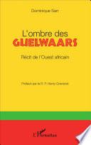 L'ombre des Guelwaars