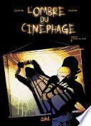 L'Ombre du cinéphage T01