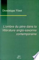 L'ombre du père dans la littérature anglo-saxonne contemporaine