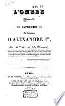 L'ombre immortelle de Catherine II au tombeau d'Alexandre Ier