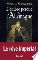 L'ombre perdue de l'Allemagne