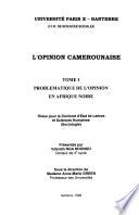L'opinion camerounaise: Problematique de l'opinion en Afrique noire