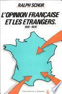 L'opinion française et les étrangers en France, 1919-1939