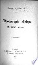 L'Opothérapie clinique en vingt leçons
