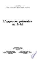 L'Oppression paternaliste au Brésil
