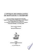 L'optique des moralistes de Montaigne à Chamfort
