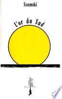 L'or du sud