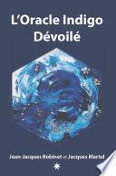 L'Oracle Indigo Dévoilé