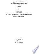 L'orage. Le plus malin s'y laisse prendre. Cœur ardent